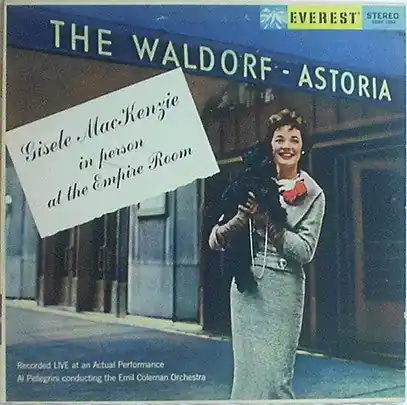 Genuine Gisele MacKenzie With Emil Coleman ‎– In Person...At The Empire Room Of The Waldorf-Astoria - VG+ LP Record 1960 Everest USA Original Vinyl - Jazz Vocal