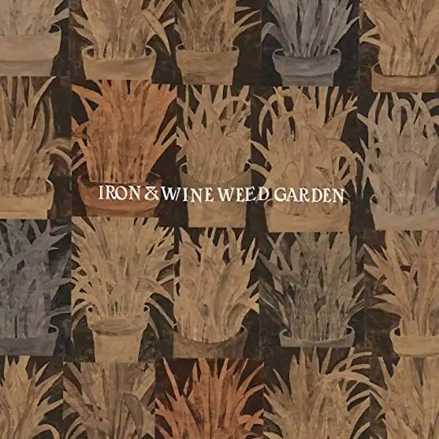 Exclusive Iron & Wine - Weed Garden - New EP Record 2018 Sub Pop USA Loser Edition Amber Vinyl - Indie Rock / Folk